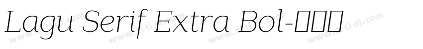 Lagu Serif Extra Bol字体转换